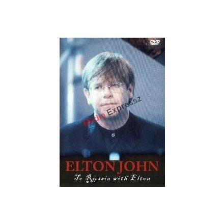 Elton John - To Russia with Elton