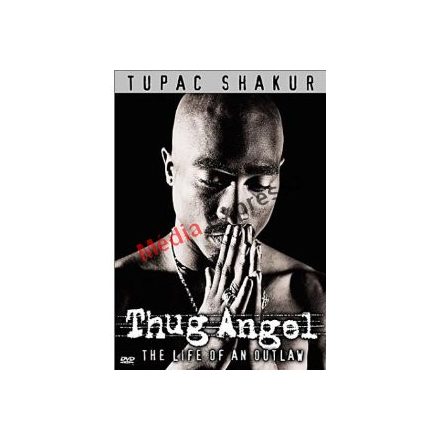 Tupac Shakur - Thug Angel 