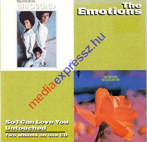  The Emotions ‎– So I Can Love You / Untouched 