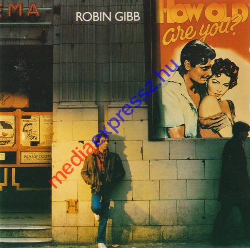 Robin Gibb ‎– How Old Are You? 