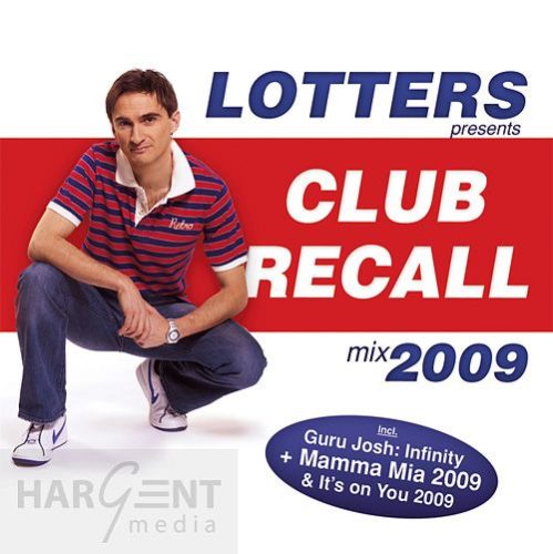Lotters - Club Recall 2009