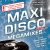 MAXI DISCO MEGAMIXES Vol. 1.