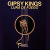 Gipsy Kings - Luna De Fuego  ****
