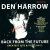 DEN HARROW - Back from the future